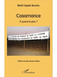 Casamance À quand la paix ?