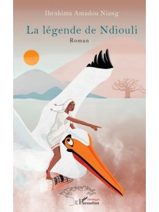 La légende de Ndiouli. Roman