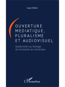 Ouverture médiatique, pluralisme et audiovisuel