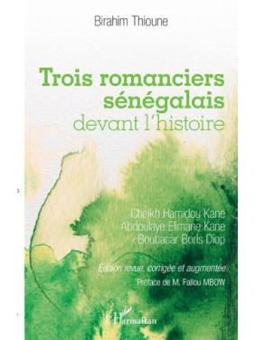 Trois romanciers sénégalais...