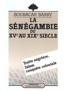 La Sénégambie du XVe au XIXe siècle