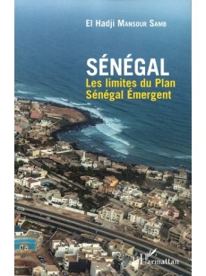 Sénégal Les limites du Plan Sénégal Emergent