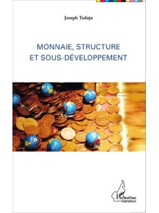 Monnaie, structure et sous-développement