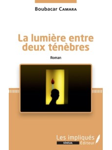 La lumière entre deux ténèbres