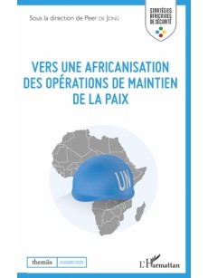 Vers une africanisation des opérations de maintien de la paix