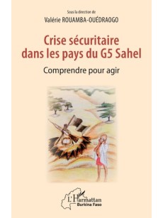 Crise sécuritaire dans les pays du G5 Sahel