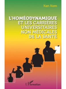 L'homéodynamique et les carrières universitaires non médicales de la santé