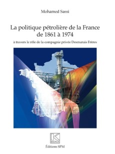 La politique pétrolière de la France de 1861 à 1974