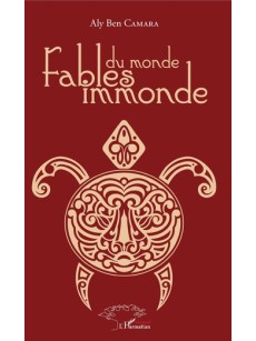 Fables du monde immonde