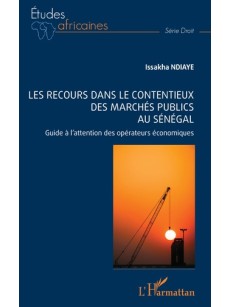 LES RECOURS DANS LE CONTENTIEUX DES MARCHÉS PUBLICS AU SÉNÉGAL