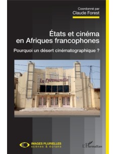 Etats et cinéma en Afriques francophones