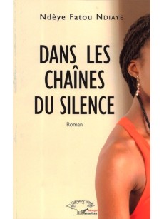 Dans les chaînes du silence