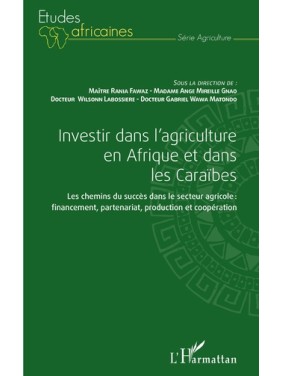 Investir dans l'agriculture...