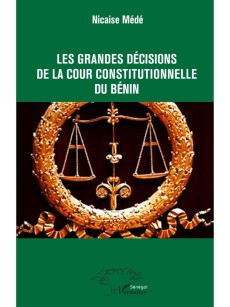 Les grandes décisions de la cour constitutionnelle du Bénin