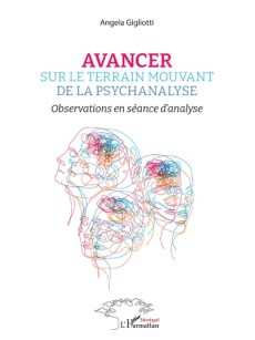 Avancer sur le terrain mouvant de la psychanalyse