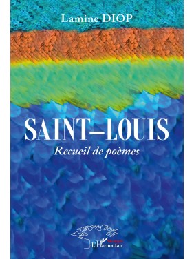 SAINT- LOUIS Recueil de poèmes