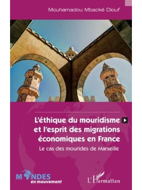 L'éthique du mouridisme et...