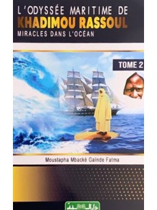 ODYSSE MARITIME DE KHADIM RASSOUL MIRACLES DANS L'OCEAN T2