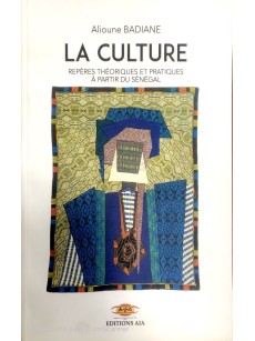 LA CULTURE Repères théoriques et pratiques à partir du Sénégal