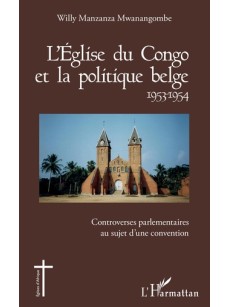 L'ÉGLISE DU CONGO ET LA POLITIQUE BELGE 1953-1954