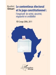 Le contentieux électoral et le juge institutionnel : l'impératif de vérité, sincérité, régularité et crédibilité