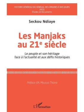 Les Manjaks au 21e siècle