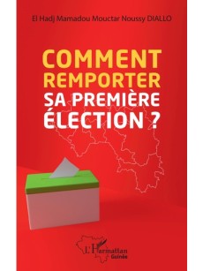 Comment remporter sa première élection?