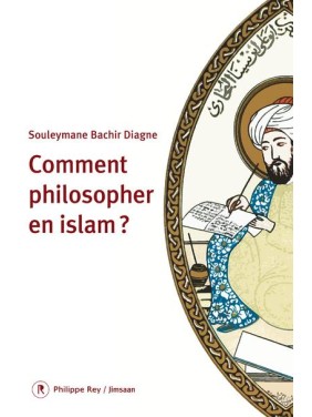 Comment philosopher en islam ?