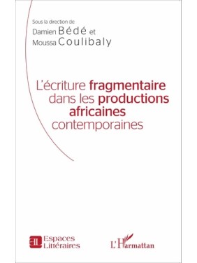 L'écriture fragmentaire...