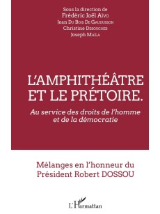 L'amphithéâtre et le prétoire