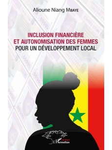 INCLUSION FINANCIERE ET AUTONOMISATION DES FEMMES pour un Développement Local