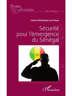 Sécurité pour l'émergence du Sénégal