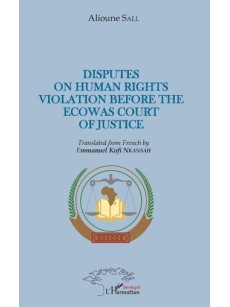 Disputes on Human Rights Violation Before the ECOWAS Court of Justice