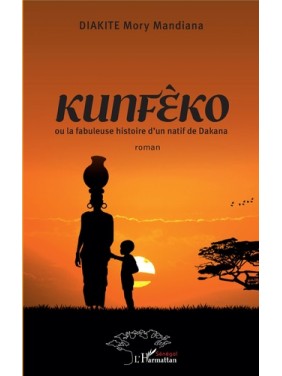 Kunféko ou la fabuleuse...