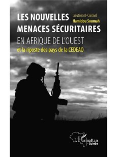 LES NOUVELLES MENACES SÉCURITAIRES EN AFRIQUE DE L'OUEST et la risposte des pays de la CEDEAO