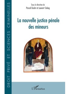 La nouvelle justice pénale des mineurs