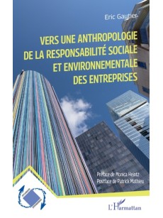Vers une anthropologie de la responsabilité sociale et environnementale des entreprises