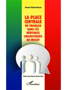 La place centrale du français dans les héritages linguistiques du wolof