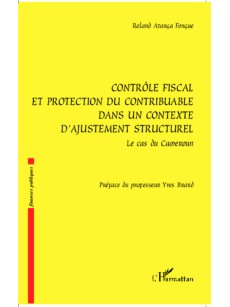 Contrôle fiscal et protection du contribuable dans un contexte d'ajustement structurel