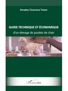 Guide technique et économique d'un élevage de poulets de chair