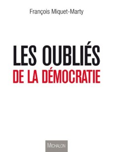 LES OUBLIES DE LA DEMOCRATIE