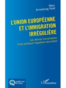 L'Union européenne et l'immigration irrégulière