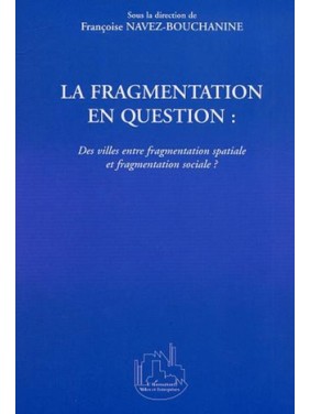 La fragmentation en question