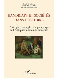 Handicaps et sociétés dans l'histoire