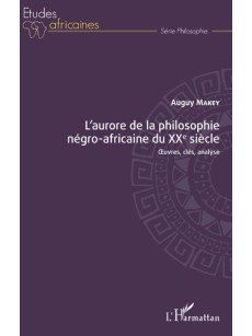 L'aurore de la philosophie négro-africaine du XXe siècle