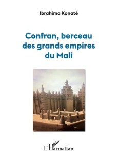 Confran, berceau des grands empires du Mali