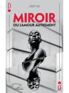 Miroir ou l'amour autrement