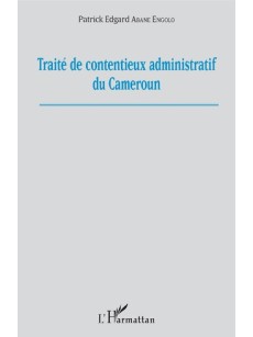 Traité de contentieux administratif du Cameroun