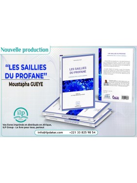 LES SAILLIES DU PROFANE...