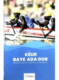 KEURE BAYE ADA GOR PAGAIES OU CONTRE LE CONSENSUS